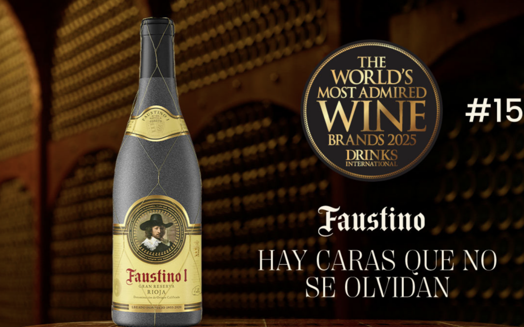 BODEGAS FAUSTINO CONSOLIDATES ITS POSITION IN THE TOP 15 OF THE MOST ADMIRED WINE BRANDS IN A YEAR OF CELEBRATION